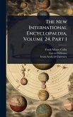 The New International Encyclopaedia, Volume 24, Part 1