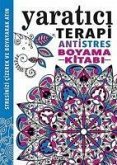 Yaratici Terapi - Antistres Boyama Kitabi Yaratici Terapi - Antistres Boyama Kitabi