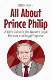 All About Prince Philip