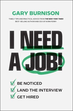 I Need a Job! - Burnison, Gary (CEO, Korn Ferry) I Need a Job! - Burnison, Gary (CEO, Korn Ferry)