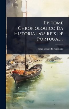 Cover Epitome Chronologico Da Historia Dos Reis De Portugal...