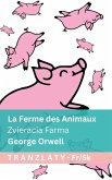 La Ferme des Animaux / Zvieracia Farma La Ferme des Animaux / Zvieracia Farma