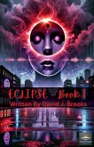 Eclipse Book One Eclipse Book One