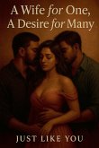 A Wife for One, A Desire for Many