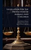 Legislation For The Protection Of Animals And Children Legislation For The Protection Of Animals And Children