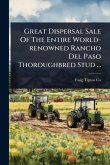Great Dispersal Sale Of The Entire World-renowned Rancho Del Paso Thoroughbred Stud ... Great Dispersal Sale Of The Entire World-renowned Rancho Del Paso Thoroughbred Stud ...