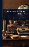 Goethe's Boyhood, 1749-1764