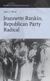 Jeannette Rankin, Republican Party Radical Jeannette Rankin, Republican Party Radical
