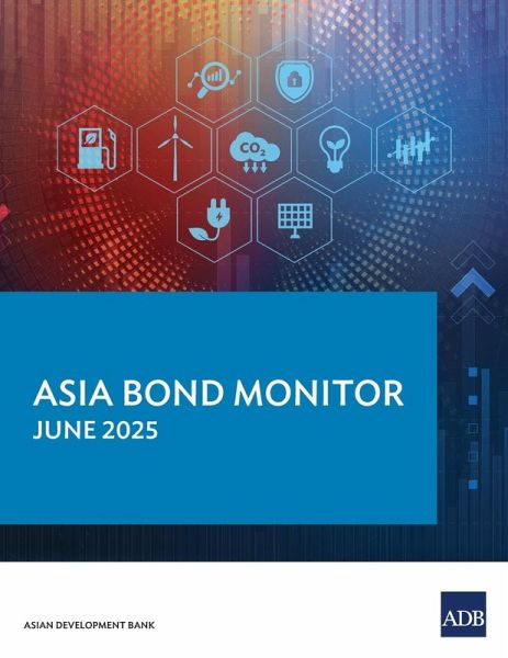 Asia Bond Monitor - June 2025 Asia Bond Monitor - June 2025