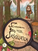 Searching with Sasquatch Searching with Sasquatch