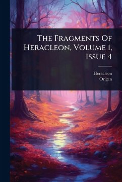 Cover The Fragments Of Heracleon, Volume 1, Issue 4
