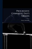 Progressive Gymnastic Day's Orders Progressive Gymnastic Day's Orders