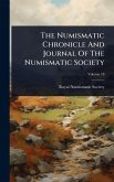 The Numismatic Chronicle And Journal Of The Numismatic Society