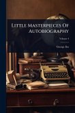Little Masterpieces Of Autobiography Little Masterpieces Of Autobiography