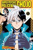 Super Psychic Policeman Chojo, Vol. 1