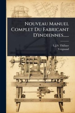 Cover Nouveau Manuel Complet Du Fabricant D'indiennes......