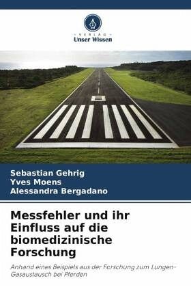Messfehler und ihr Einfluss auf die biomedizinische Forschung