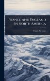 France And England In North America France And England In North America