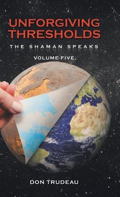 Unforgiving Thresholds - Trudeau, Don