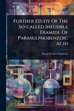 Further Study Of The So-called Infusible Diamide Of Parasulphobenzoic Acid - Simmons, Ward Weaver