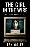 The Girl In The Wire The Girl In The Wire