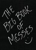 THE BIG BOOK OF MESSES THE BIG BOOK OF MESSES