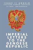 Imperial Letters to the Genoese Republic Imperial Letters to the Genoese Republic