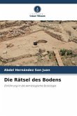 Die Rätsel des Bodens Die Rätsel des Bodens