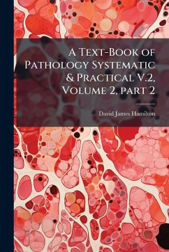Cover A Text-Book of Pathology Systematic & Practical V.2, Volume 2, part 2