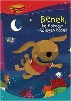 Benek, Kedi Olmayi Düsleyen Köpek - Leibovich, Damian