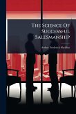 The Science Of Successful Salesmanship The Science Of Successful Salesmanship