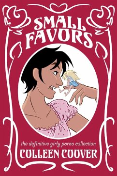Cover Small Favors: The Definitive Girly Porno Collection New Edition