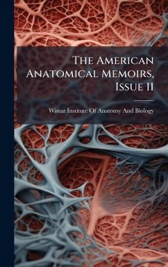 Cover The American Anatomical Memoirs, Issue 11