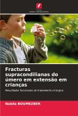 Fracturas supracondilianas do úmero em extensão em crianças