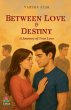 Between Love and Destiny - Bild 1