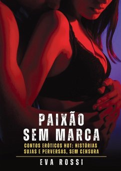 Paixão sem Marca - Rossi, Eva