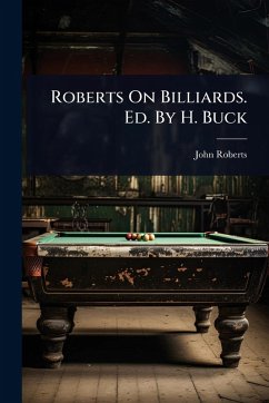 Cover Roberts On Billiards. Ed. By H. Buck