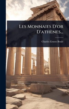 Cover Les Monnaies D'or D'athènes...