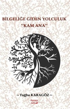 Cover Bilgelige Giden Yolculuk - Kam Ana