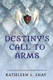 Destiny's call to Arms Destiny's call to Arms