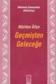 Gecmisten Gelecege Mazden tye