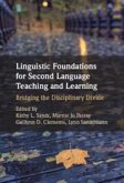 Linguistic Foundations for Second Language Teaching and Learning Linguistic Foundations for Second Language Teaching and Learning