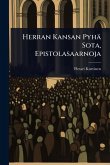 Herran Kansan Pyhä Sota, Epistolasaarnoja Herran Kansan Pyhä Sota, Epistolasaarnoja