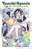 Tsumiki Ogami's Not-So-Ordinary Life, Vol. 4 Tsumiki Ogami's Not-So-Ordinary Life, Vol. 4