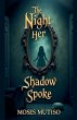 The Night Her Shadow Spoke - Bild 1