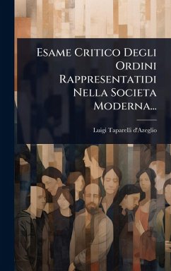 Cover Esame Critico Degli Ordini Rappresentatidi Nella Societa Moderna...
