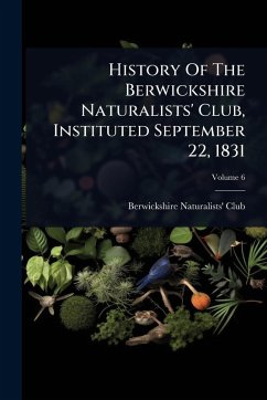 Cover History Of The Berwickshire Naturalists' Club, Instituted September 22, 1831