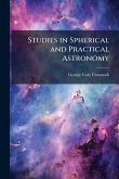 Studies in Spherical and Practical Astronomy Studies in Spherical and Practical Astronomy