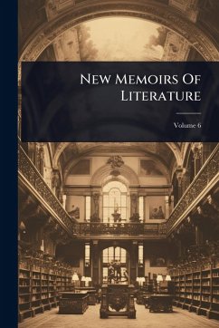 New Memoirs Of Literature - Anonymous New Memoirs Of Literature - Anonymous