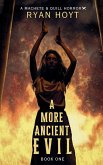 A More Ancient Evil A More Ancient Evil